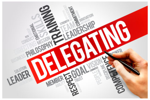 Don’t be selfish, delegate!